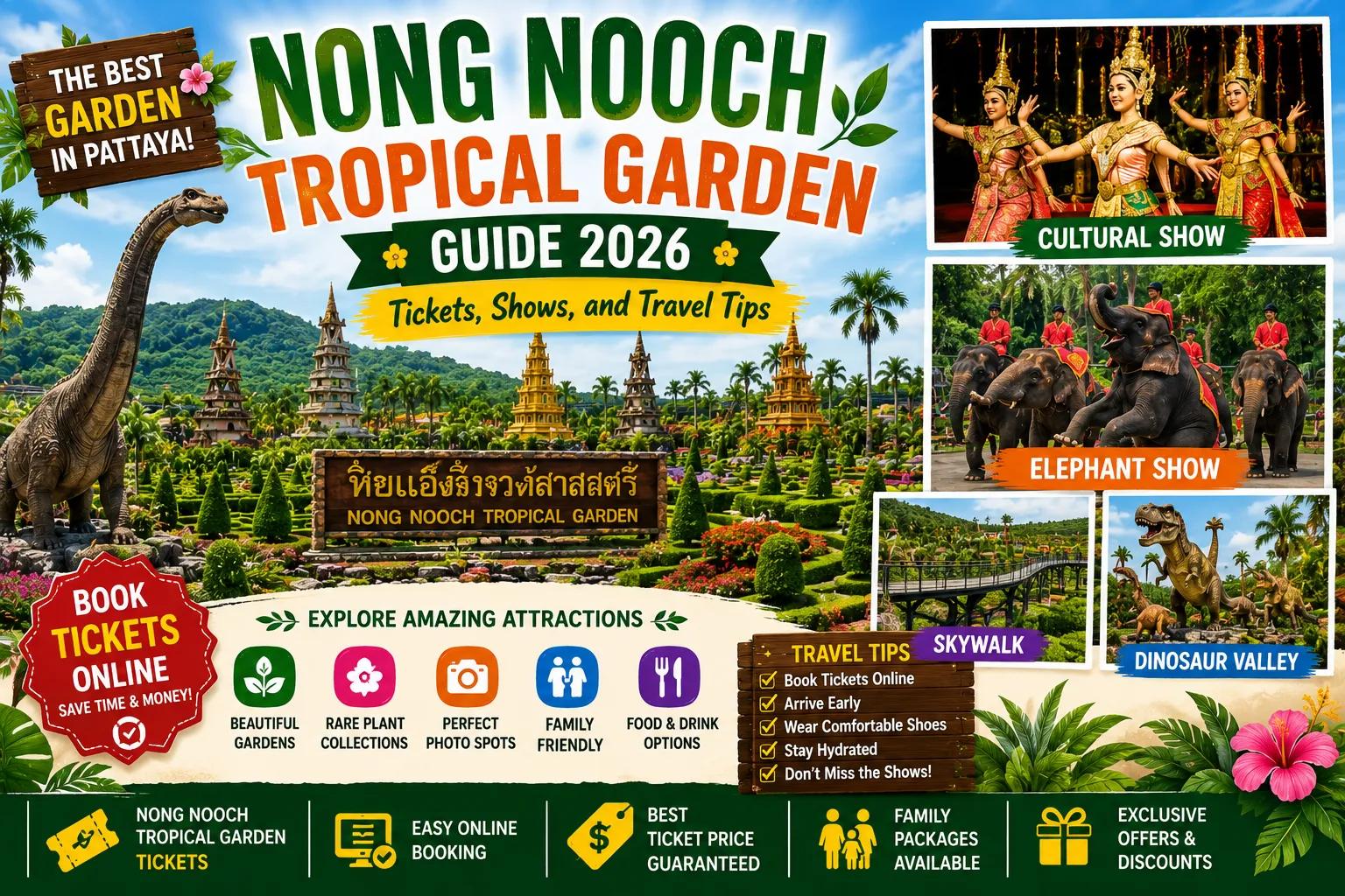 Nong Nooch Tropical Garden Guide 2026: Tickets, Shows, and Travel Tips