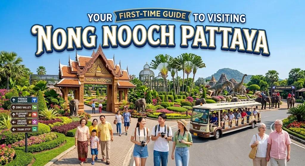 Your Complete First-Time Guide to Visiting Nong Nooch Pattaya